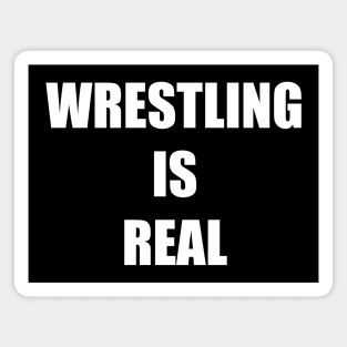 Wrestling is Real Magnet